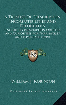 Book cover for A Treatise of Prescription Incompatibilities and Difficulties