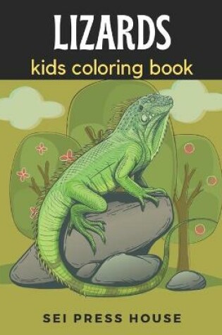 Cover of Lizards Kids Coloring Book