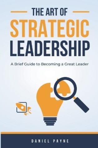 Cover of The Art of Strategic Leadership