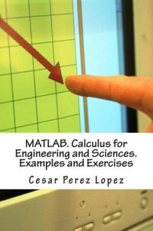 Cover of Matlab. Calculus for Engineering and Sciences. Examples and Exercises