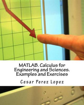 Book cover for Matlab. Calculus for Engineering and Sciences. Examples and Exercises