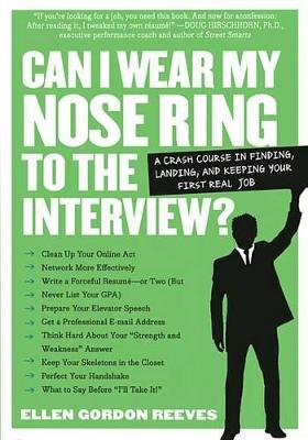 Book cover for Can I Wear My Nose Ring to the Interview?