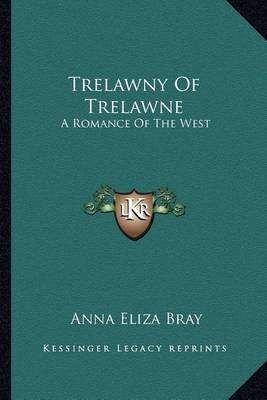 Book cover for Trelawny Of Trelawne