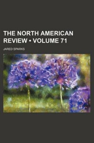 Cover of The North American Review (Volume 71)