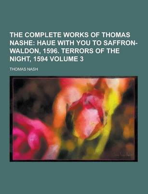 Book cover for The Complete Works of Thomas Nashe Volume 3