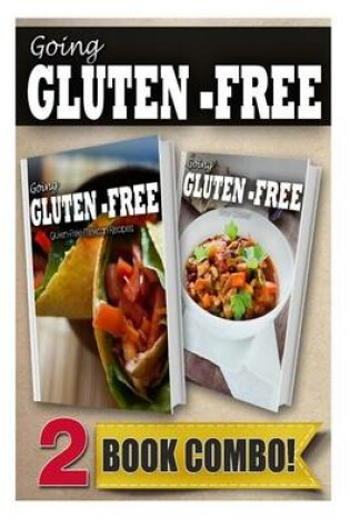 Cover of Gluten-Free Mexican Recipes and Gluten-Free Slow Cooker Recipes
