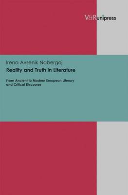 Book cover for Reality and Truth in Literature: From Ancient to Modern European Literary and Critical Discourse