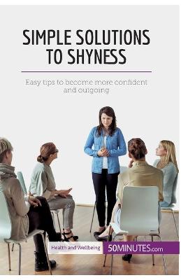 Book cover for Simple Solutions to Shyness