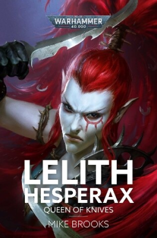 Cover of Lelith Hesperax: Queen of Knives