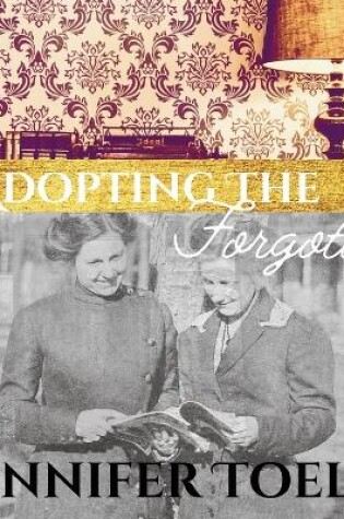 Cover of Adopting The Forgotten