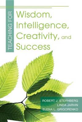 Book cover for Teaching for Wisdom, Intelligence, Creativity, and Success