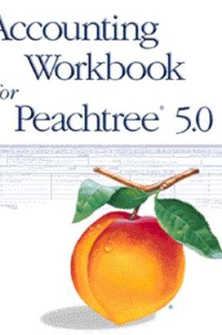 Cover of Accounting Workbook for Peachtree 5.0