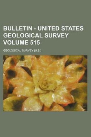 Cover of Bulletin - United States Geological Survey Volume 515