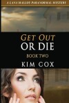 Book cover for Get Out or Die