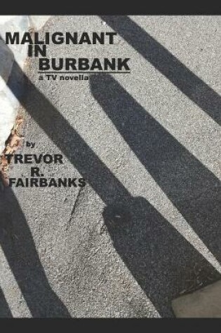 Cover of Malignant in Burbank