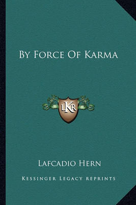 Book cover for By Force Of Karma