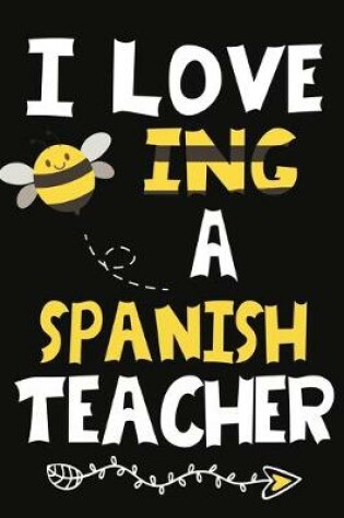 Cover of I Love Being a Spanish Teacher