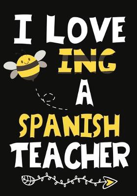 Book cover for I Love Being a Spanish Teacher