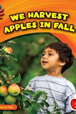 Cover of We Harvest Apples in Fall