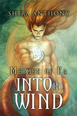 Into the Wind by C Kennedy, Shira Anthony