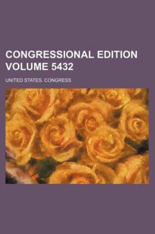 Cover of Congressional Edition Volume 5432