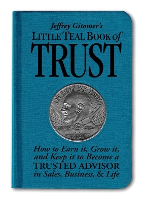 Book cover for Jeffrey Gitomer's Little Teal Book of Trust