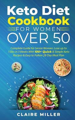 Book cover for Keto Diet Cookbook For Women Over 50