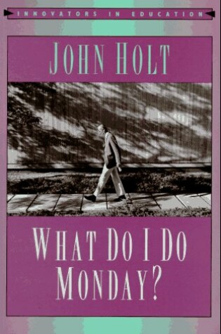 Cover of What Do I Do Monday?