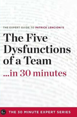 Cover of The Five Dysfunctions of a Team in 30 Minutes