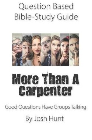 Cover of Question-based Bible Study Guide -- More Than a Carpenter