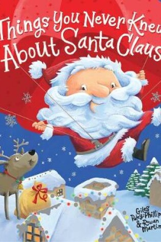 Cover of Things You Never Knew About Santa Claus