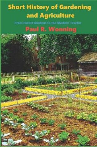 Cover of Short History of Gardening and Agriculture