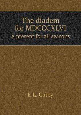 Book cover for The diadem for MDCCCXLVI A present for all seasons