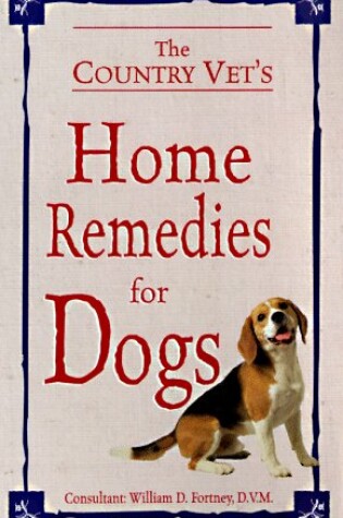 Cover of The Country Vet's Home Remedies for Dogs