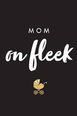 Book cover for mom on fleek