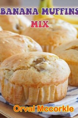 Cover of Banana Muffins Mix