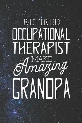 Book cover for Retired Occupational Therapist Make Amazing Grandpa