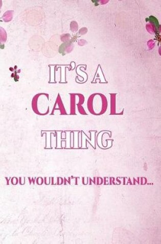 Cover of It's a Carol Thing You Wouldn't Understand