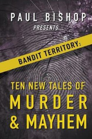Cover of Paul Bishop Presents...Bandit Territory