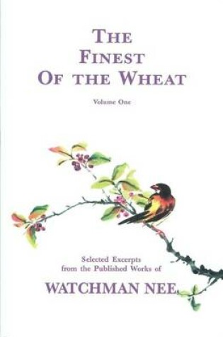 Cover of The Finest of the Wheat Volume 1