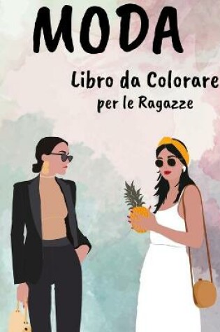 Cover of Moda Libro da Colorare per le Ragazze