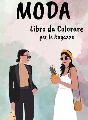 Book cover for Moda Libro da Colorare per le Ragazze