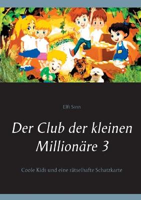 Cover of Der Club der kleinen Millionäre 3