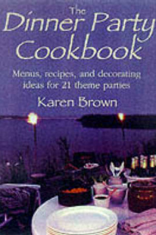 Cover of The Dinner Party Cookbook