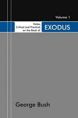 Book cover for Notes, Critical and Practical, on the Book of Exodus, 2 Volumes