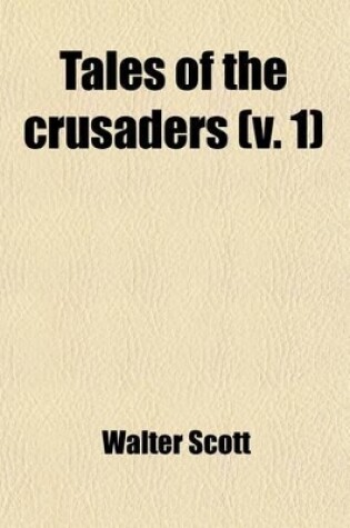 Cover of Tales of the Crusaders (Volume 1)