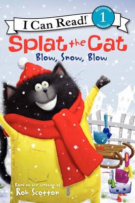 Book cover for Splat the Cat: Blow, Snow, Blow