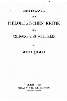 Book cover for Beitrage zur philologischen kritik der Antigone des Sophokles