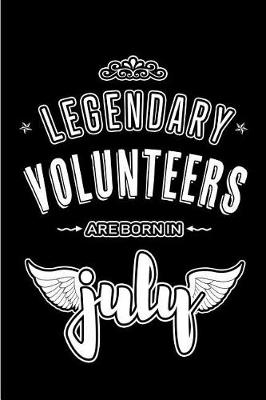 Book cover for Legendary Volunteers are born in July