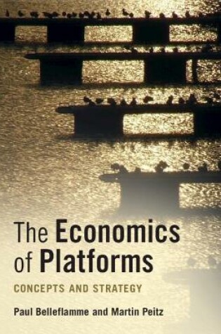 Cover of The Economics of Platforms